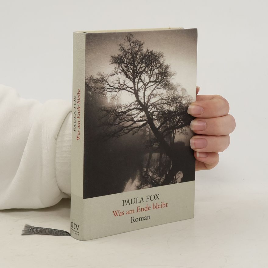 Paula Fox Was am Ende bleibt