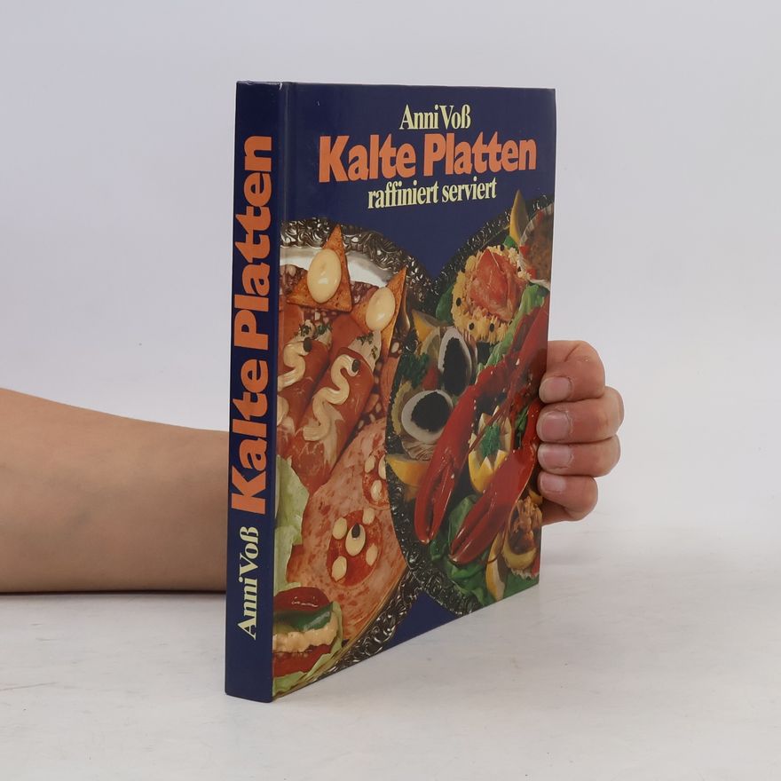Anni Voss Kalte Platten raffiniert serviert