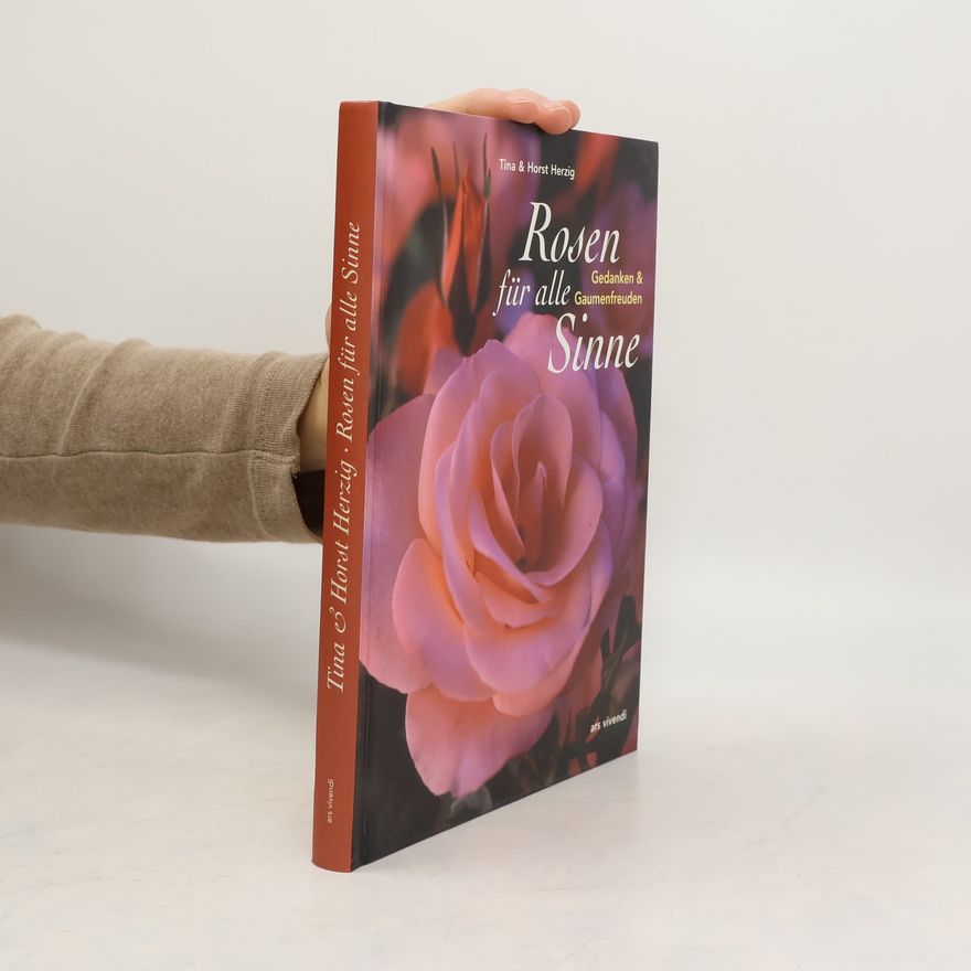 Tina Herzig Rosen für alle Sinne