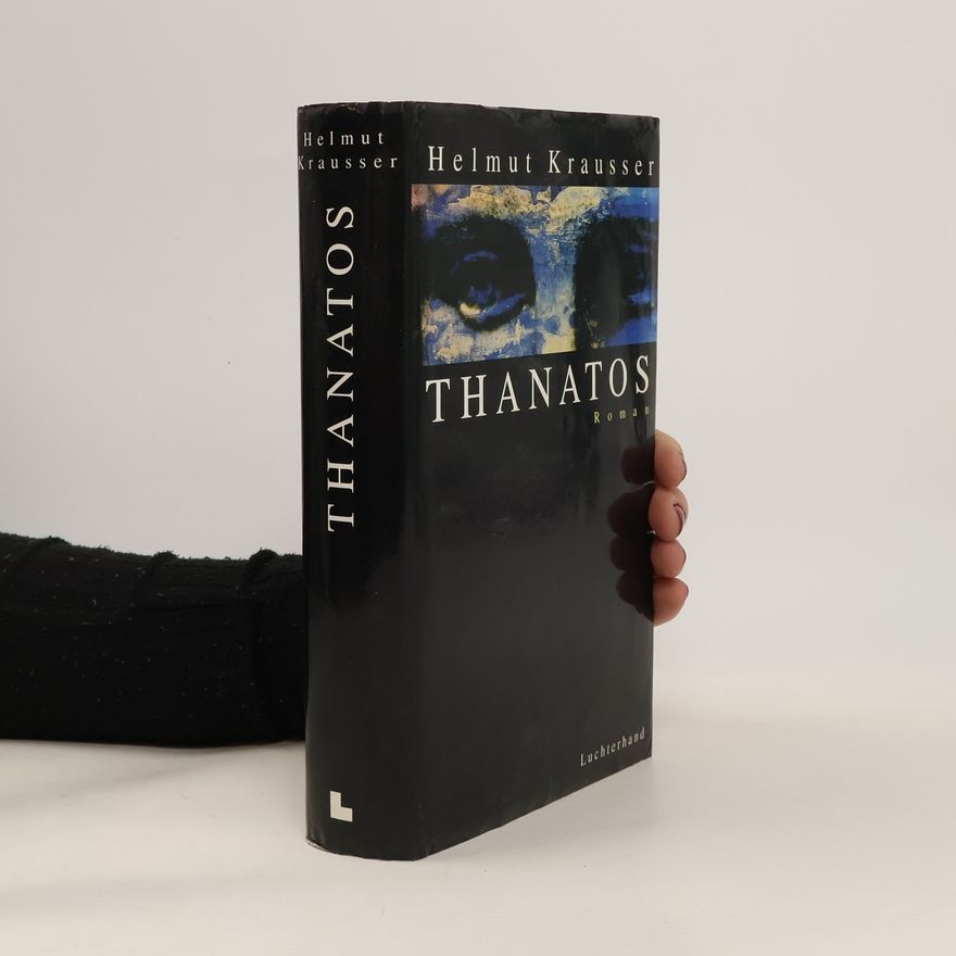 Helmut Krausser Thanatos