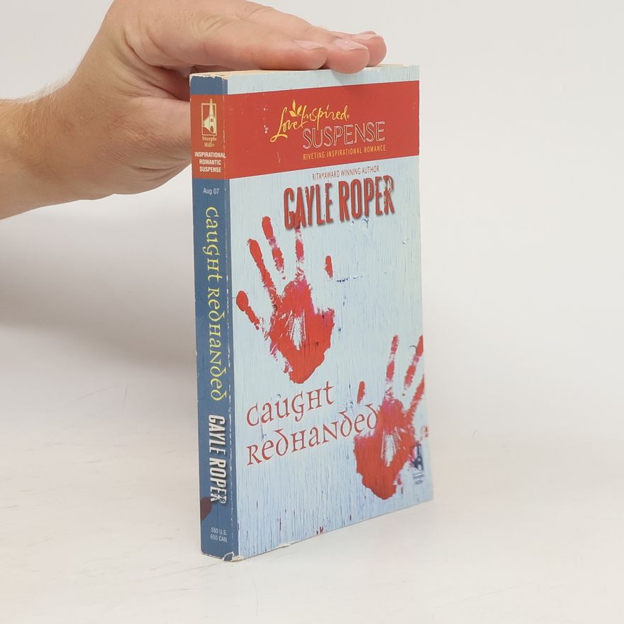 Gayle Roper Caught Redhanded