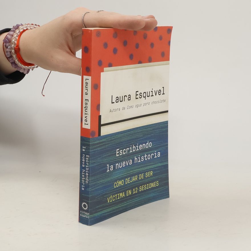Laura Esquivel Escribiendo la nueva historia / Rewriting History