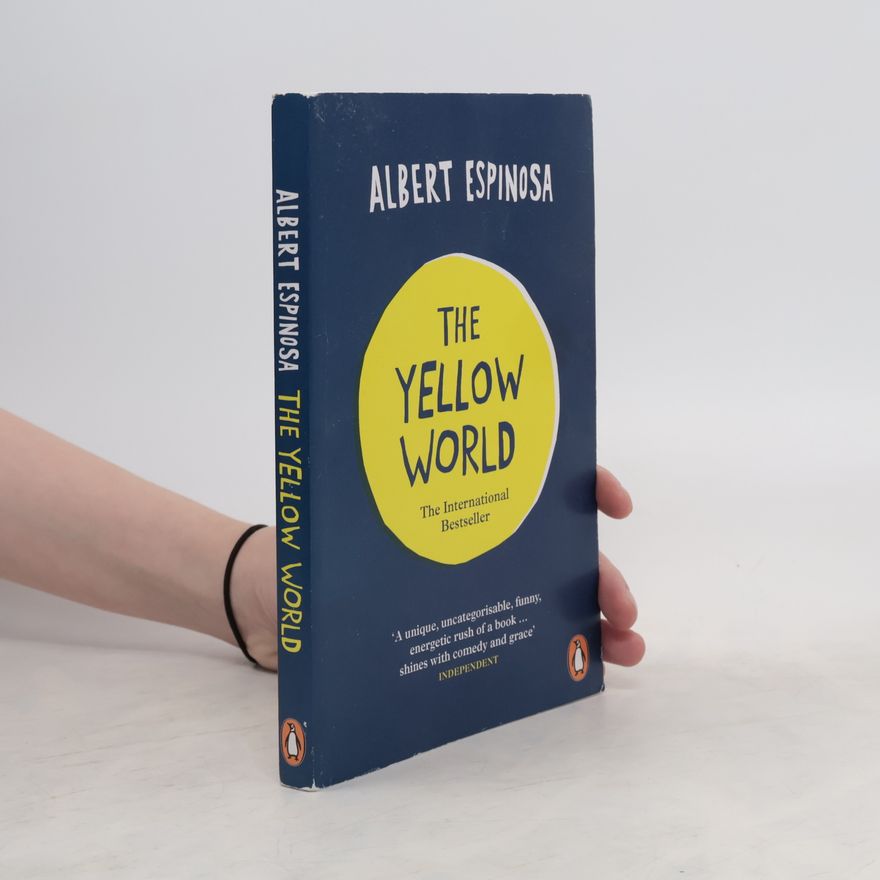 Albert Espinosa The Yellow World