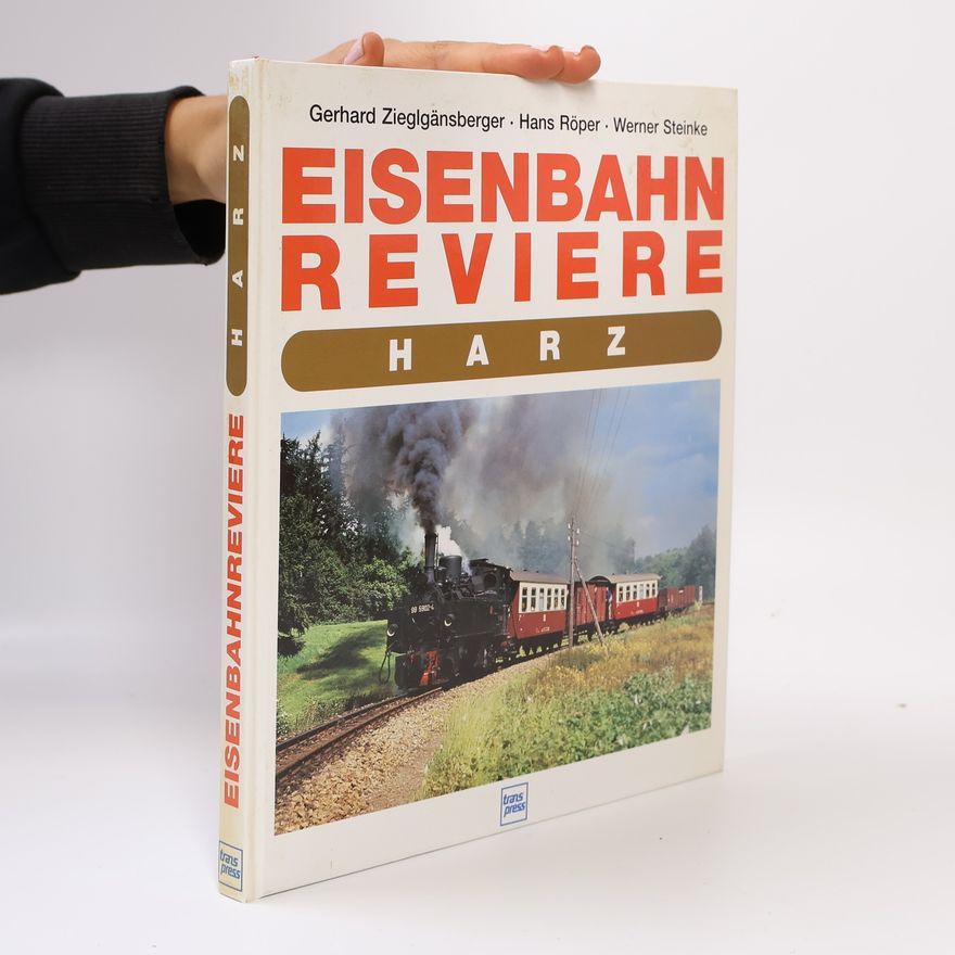 Gerhard Zieglgänsberger Eisenbahn-Reviere