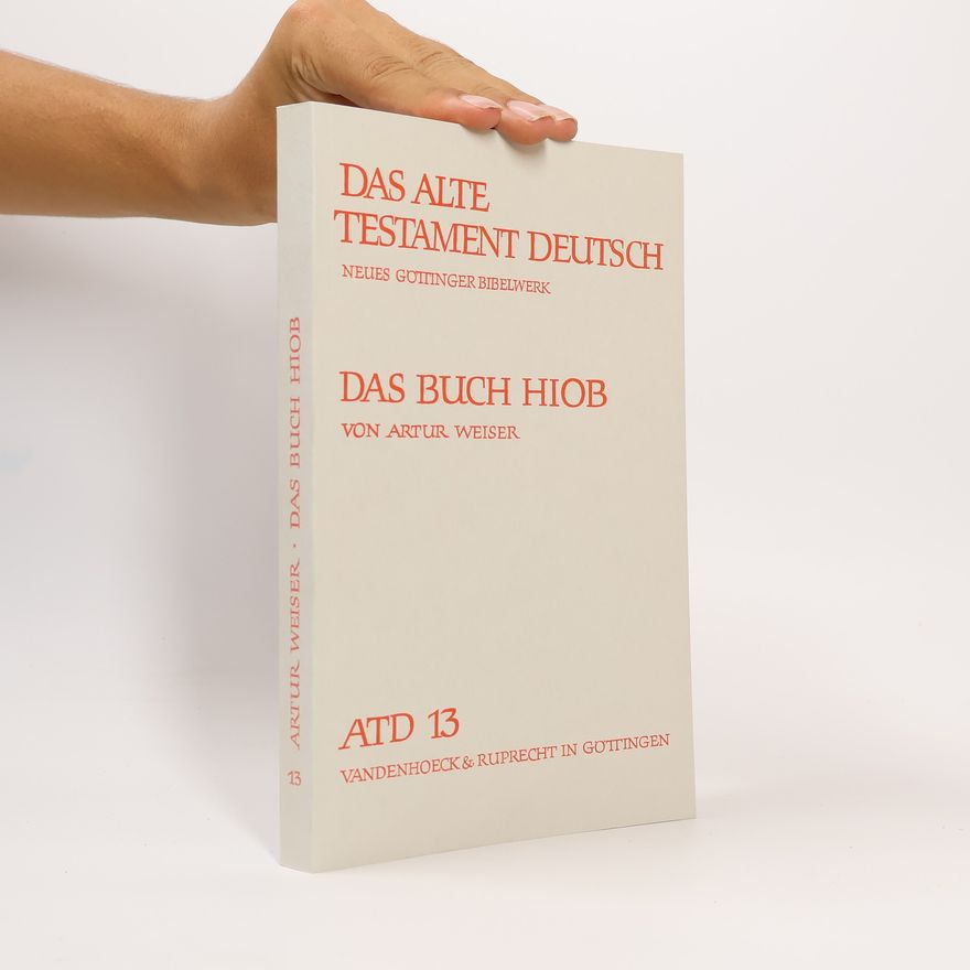 Artur Weiser Das Alte Testament Deutsch - 13: Das Buch Hiob