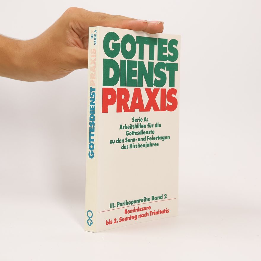 Gottes Dienst  Praxis III. Perikopenreihe 2