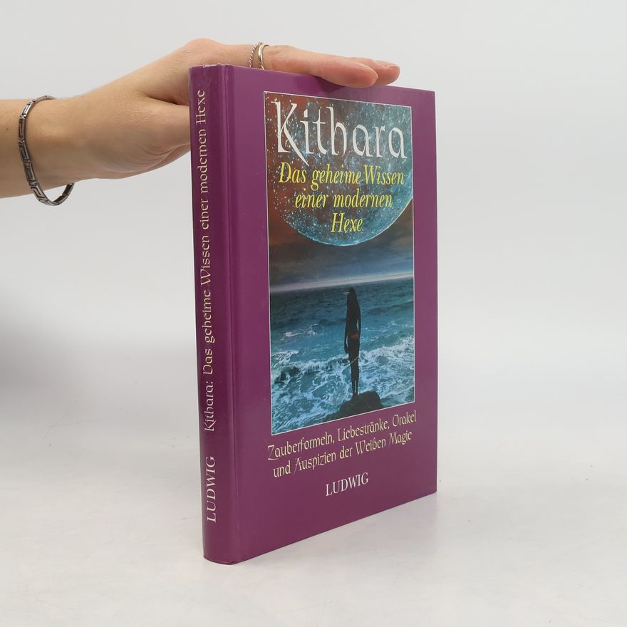 Kithara Das geheime Wissen einer modernen Hexe