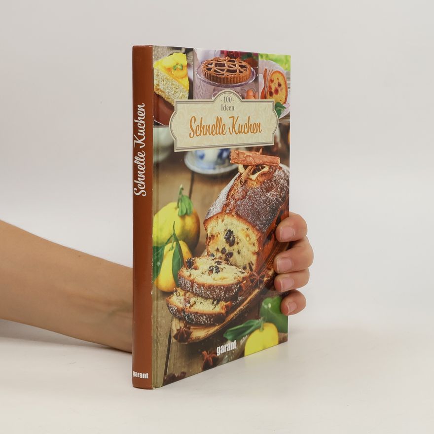 Autorenkollektiv 100 Ideen schnelle Kuchen