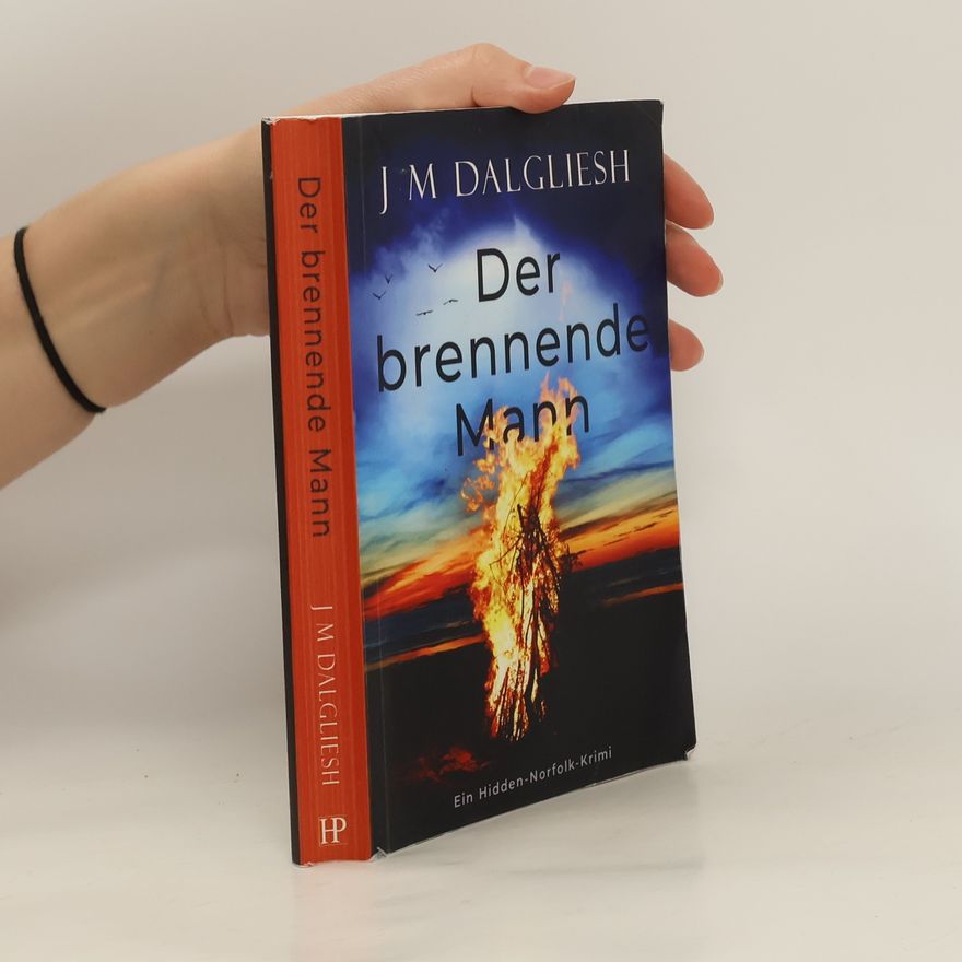 J M Dalgliesh Der brennende Mann