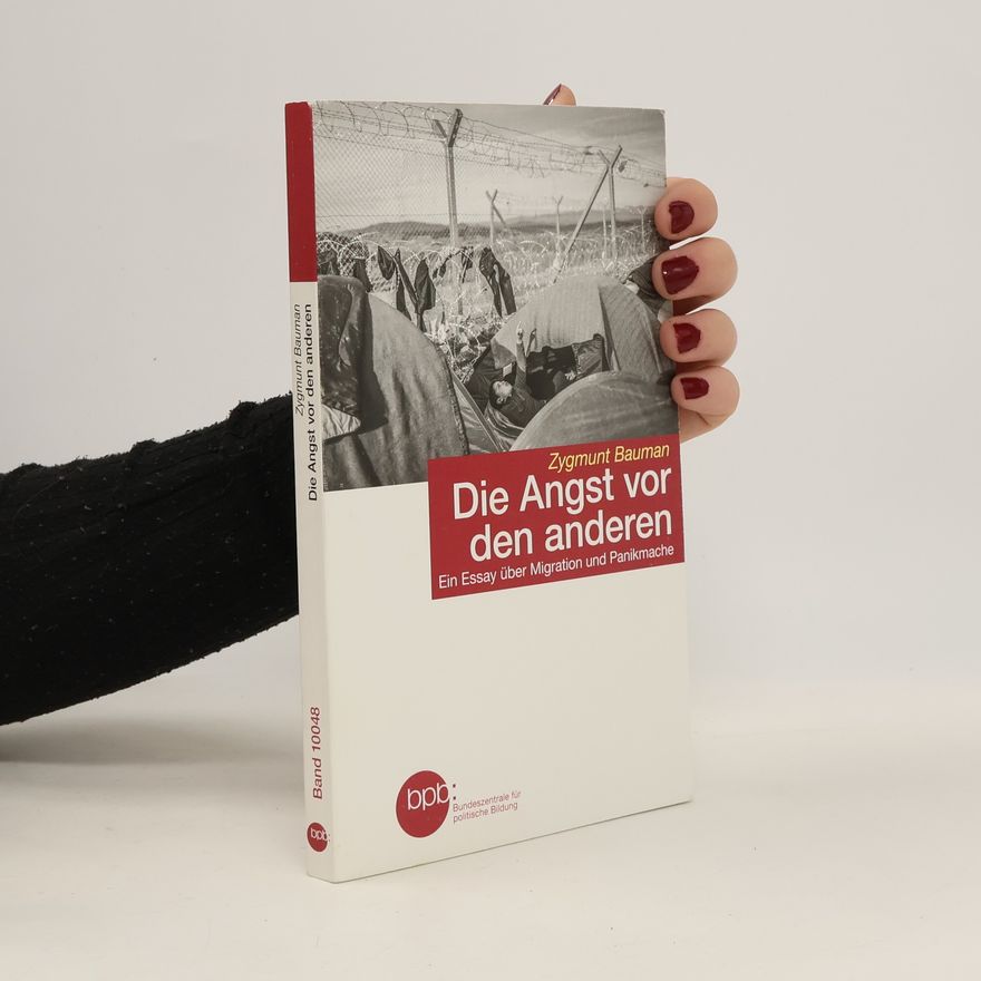 Zygmunt Bauman Die Angst vor den anderen