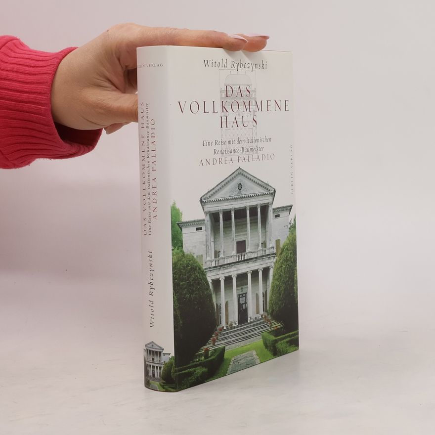 Witold Rybczynski Das vollkommene Haus