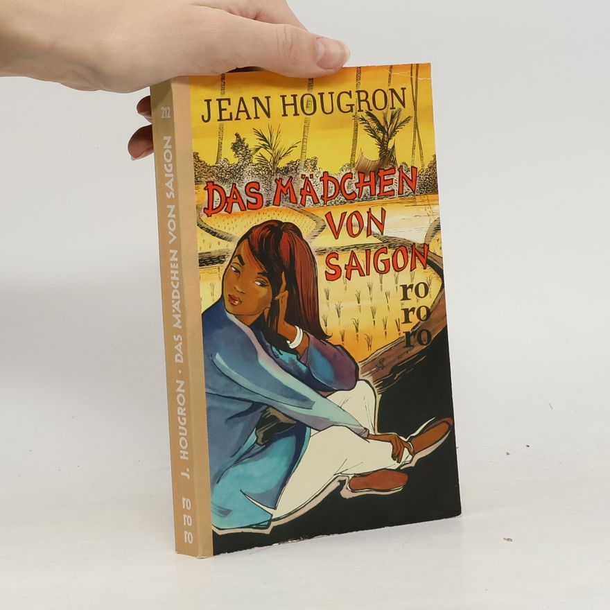 Jean Hougron Das Mädchen von Saigon