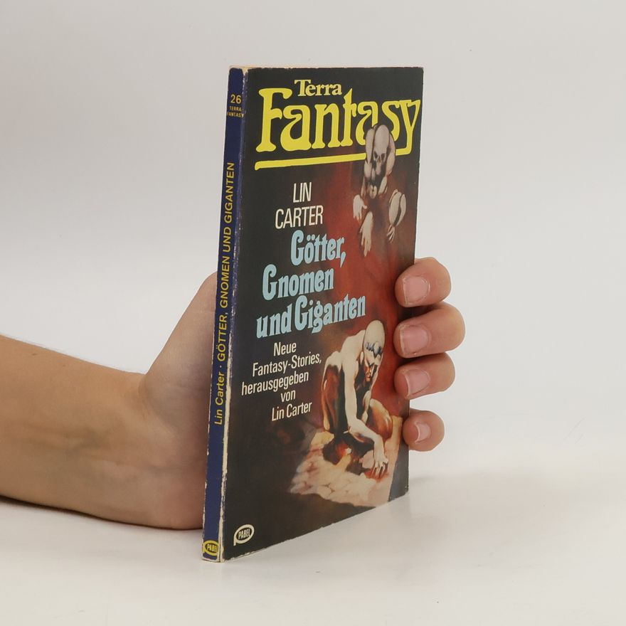 Lin Carter Terra Fantasy 26. Götter, Gnomen und Giganten