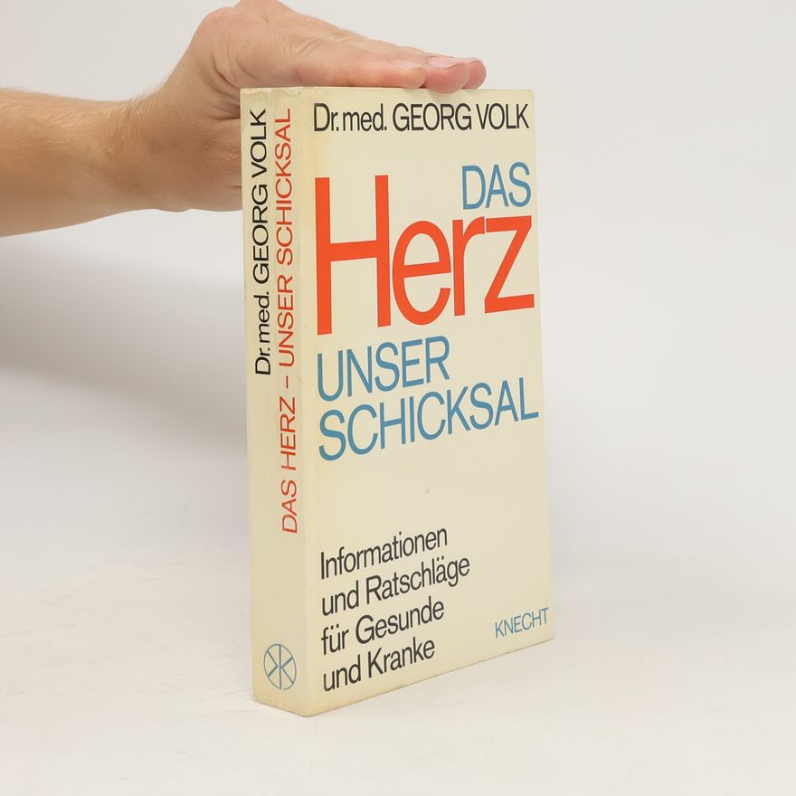 Georg Volk Das Herz, unser Schicksal