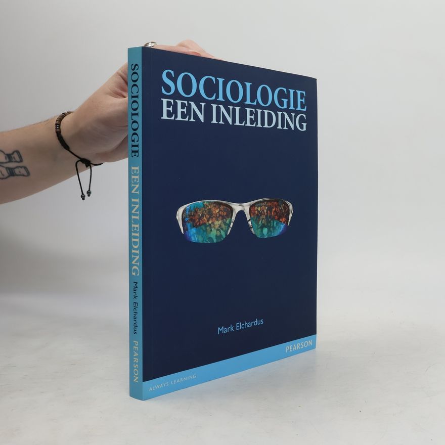 Mark Elchardus Sociologie. Een inleiding