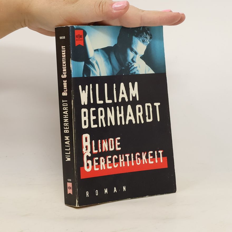 Bernhardt William Blinde Gerechtigkeit