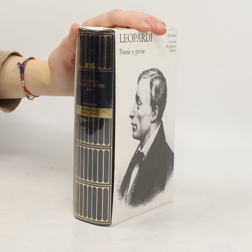 Giacomo Leopardi Leopardi, Poesie e prose