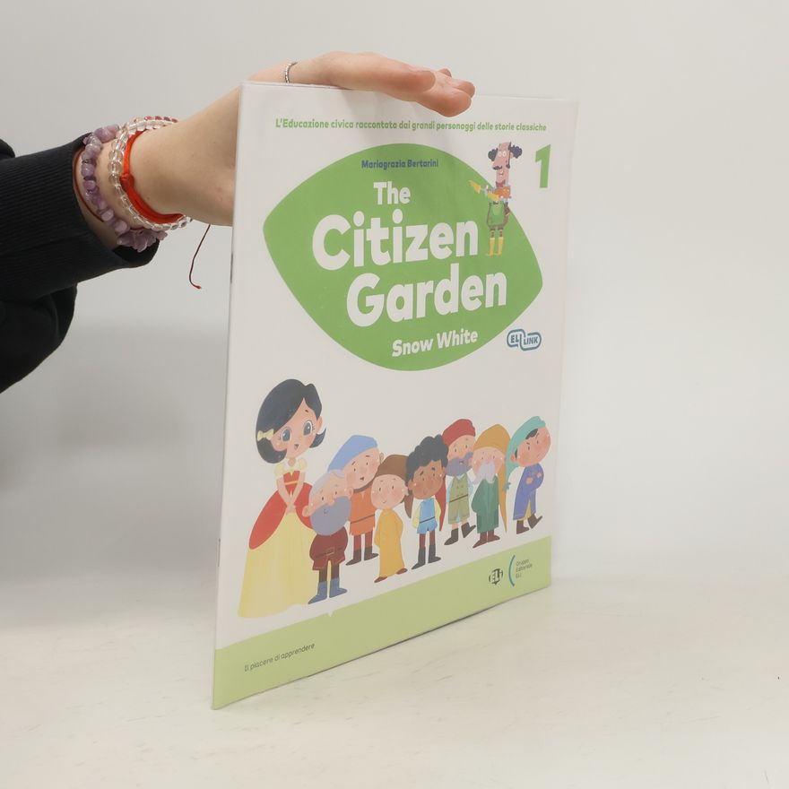 Mariagrazia Bertarini The Citizen Garden 1: Snow White