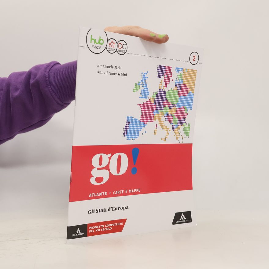 Anna Franceschini Go! 2. Atlante. Carte e mappe