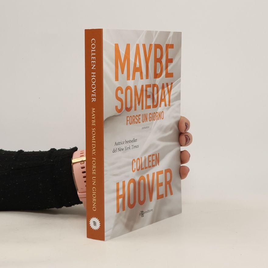Colleen Hoover Maybe Someday. Forse un giorno