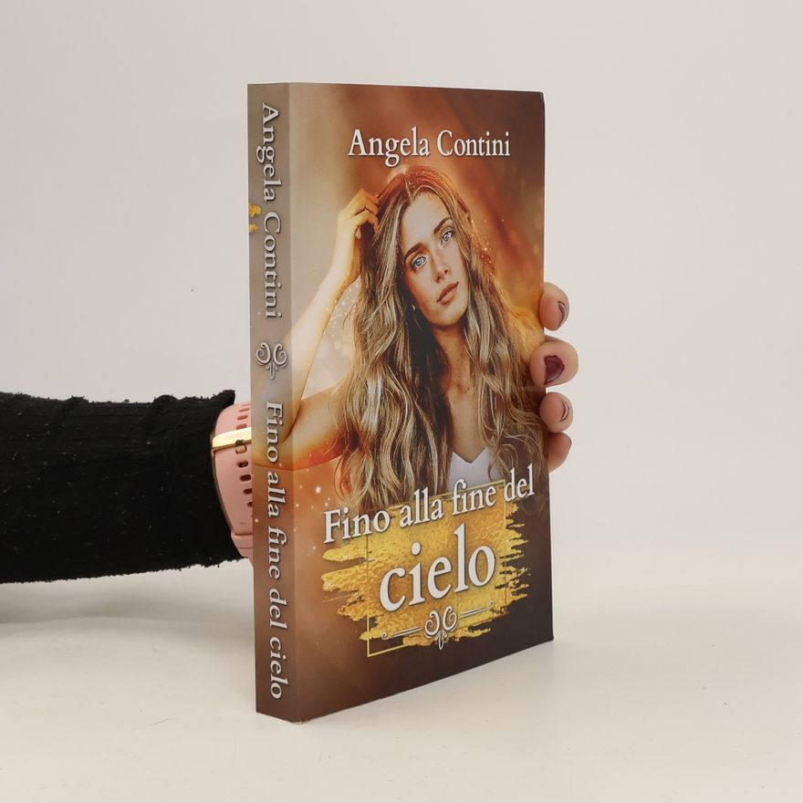 Angela Contini Fino alla fine del cielo
