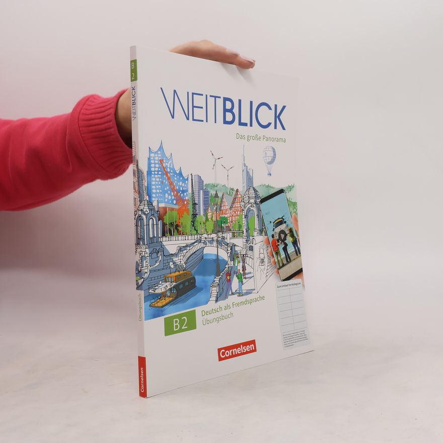 Julia Herzberger Weitblick B2: Gesamtband - Übungsbuch