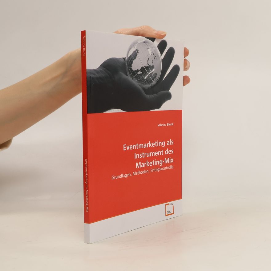 Sabrina Blunk Eventmarketing als Instrument des Marketing-Mix