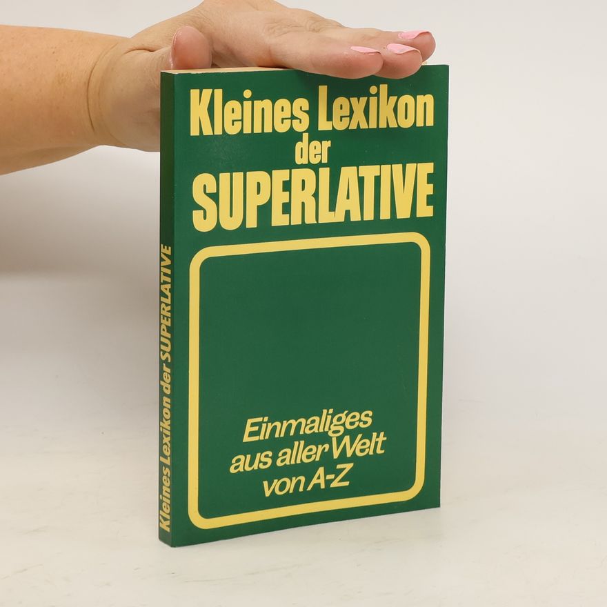 Werner Lenz Kleines Lexikon der Superlative