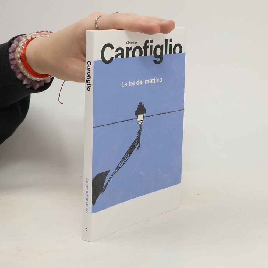 Gianrico Carofiglio Le tre del mattino