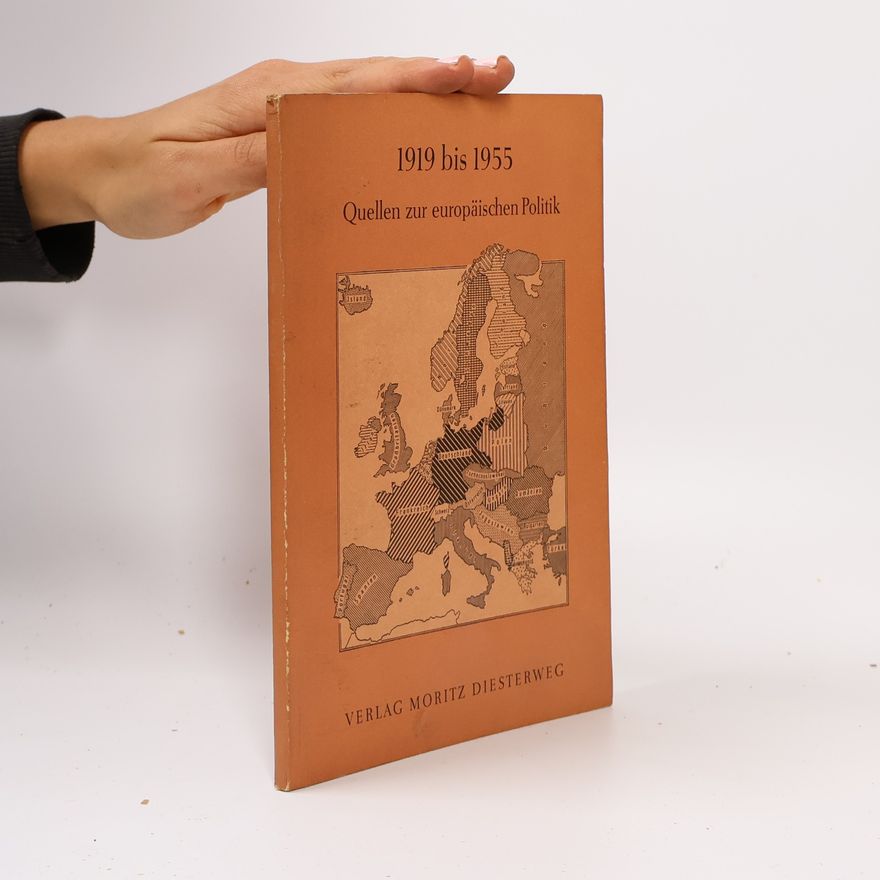 AA.VV. 1919 bis 1955. Quellen zur europäischen Politik
