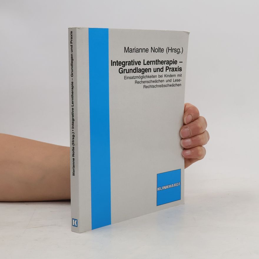 Marianne Nolte Integrative Lerntherapie - Grundlagen und Praxis