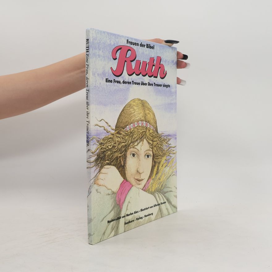 Alfonso Ruano Frauen der Bibel: Ruth