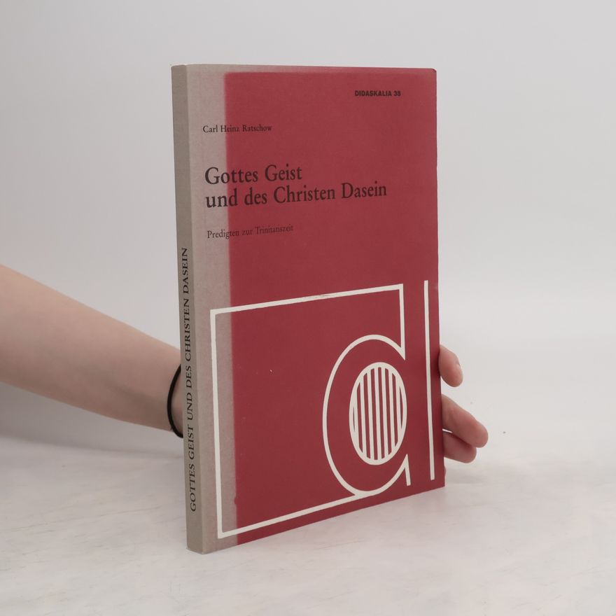 Carl Heinz Ratschow Gottes Geist und des Christen Dasein
