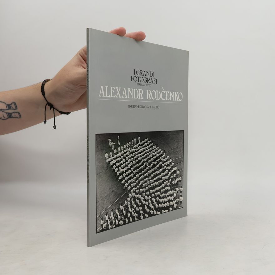 Autorenkollektiv I Grandi Fotografi: Alexandr Rodčenko
