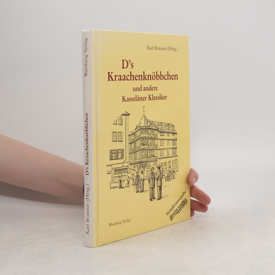 Karl Branner D's Kraachenknöbbchen und andere Kasseläner Klassiker