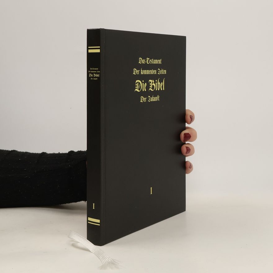 Igor Arepjev Das Testament der kommenden Zeiten - Die Bibel der Zukunft - Teil 1