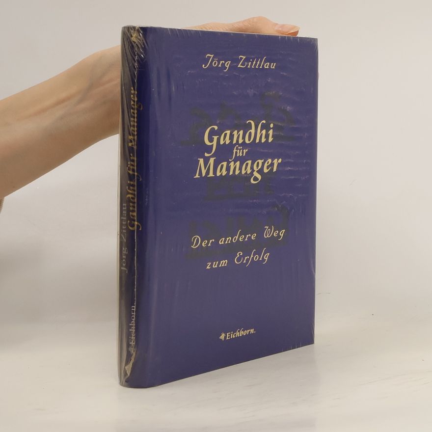Jorg Zittlau Gandhi für Manager