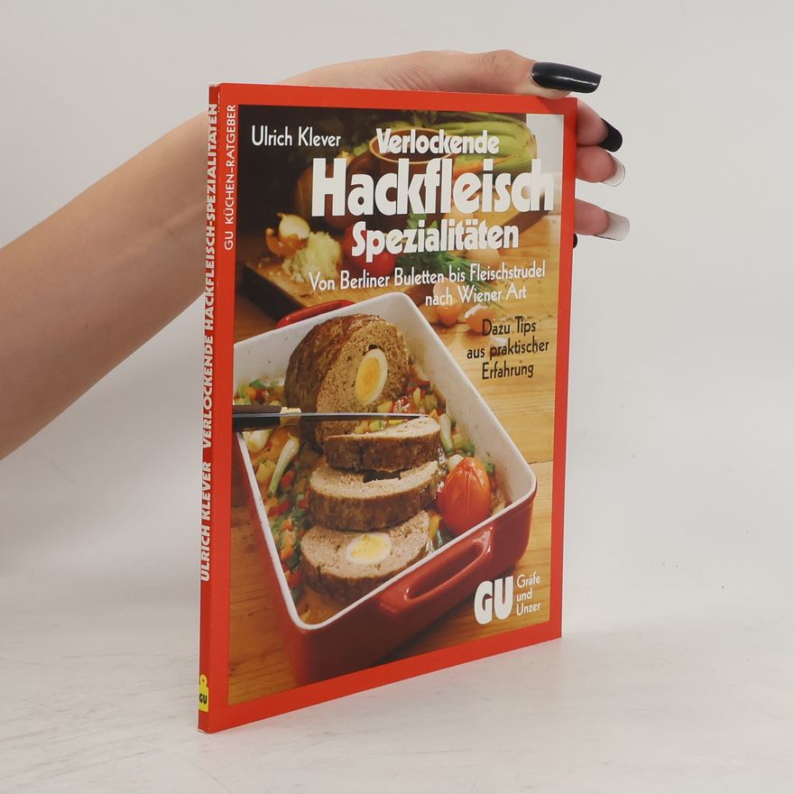 Ulrich Klever Verlockende Hackfleisch-Spezialitäten