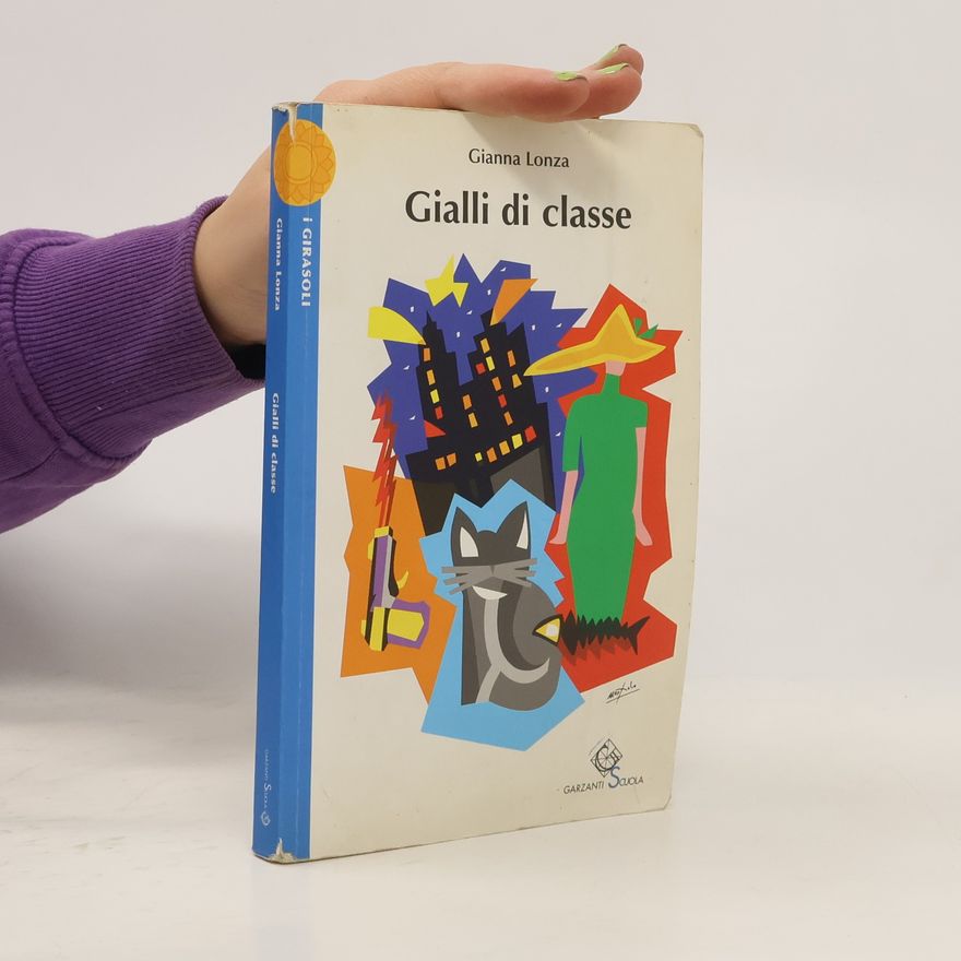 Gianna Lonza I Girasoli: Gialli di classe