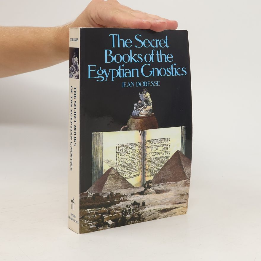 Jean Doresse The Secret Books of the Egyptian Gnostics