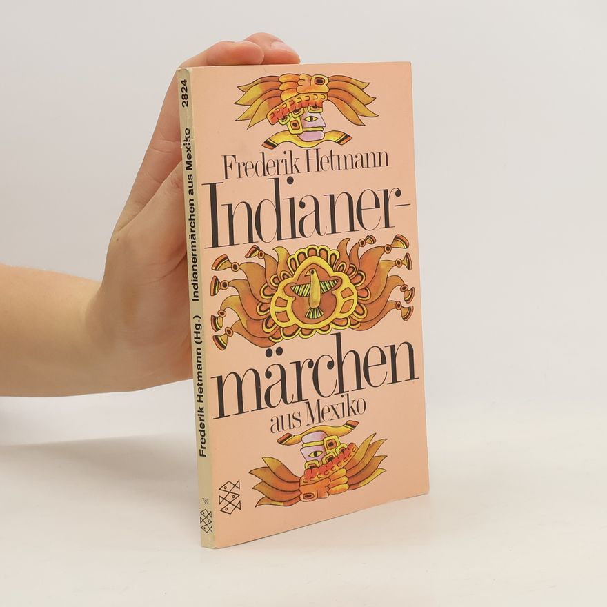 Hans-Christian Kirsch Indianermärchen aus Mexiko