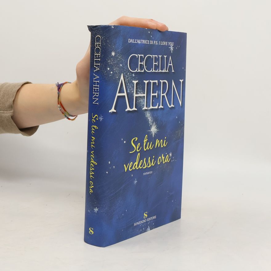 Cecelia Ahern Se tu mi vedessi ora