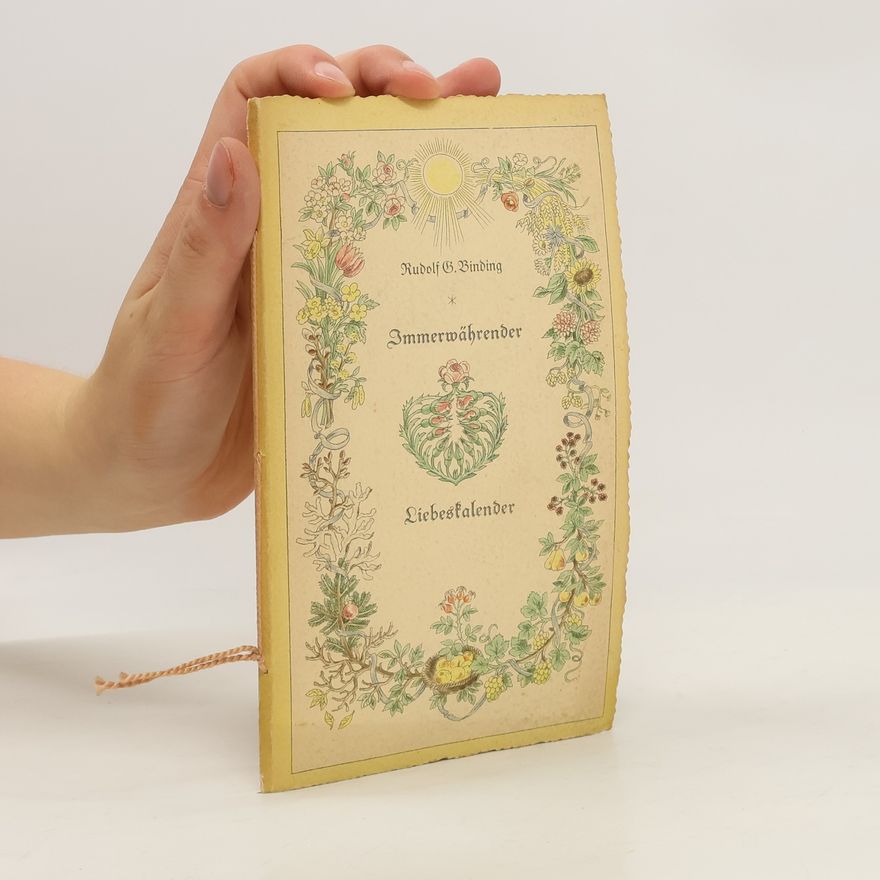 Rudolf G. Binding Immerwährender Liebeskalender