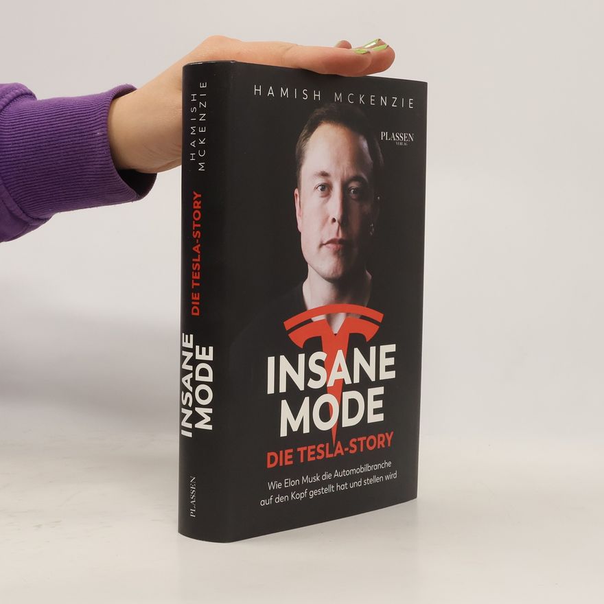 Hamish McKenzie Insane mode - die Tesla-Story