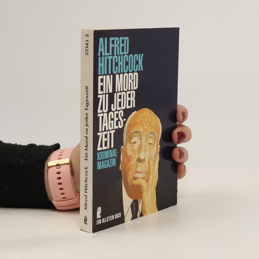 Alfred Hitchcock Ein Mord zu jeder Tageszeit