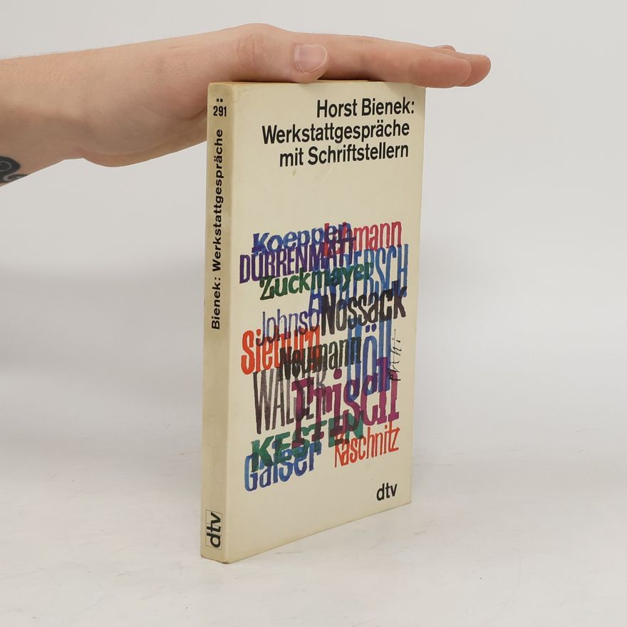 Horst Bienek Werkstattgespräche mit Schriftstellern