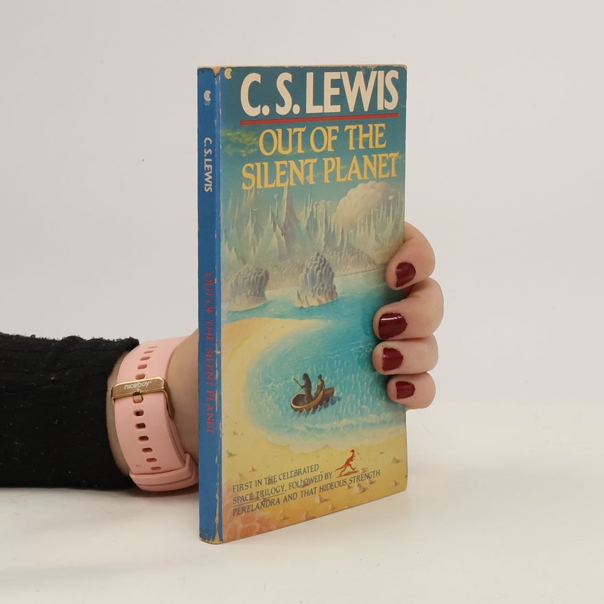 C. S. Lewis Out of the Silent Planet
