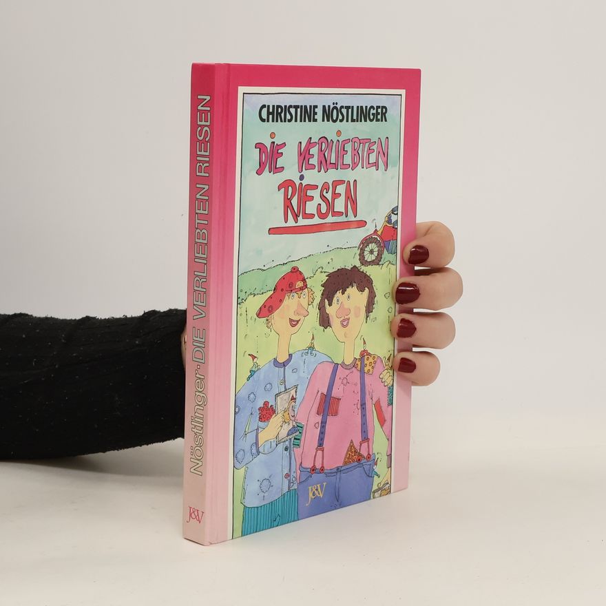 Christine Nöstlinger Die verliebten Riesen