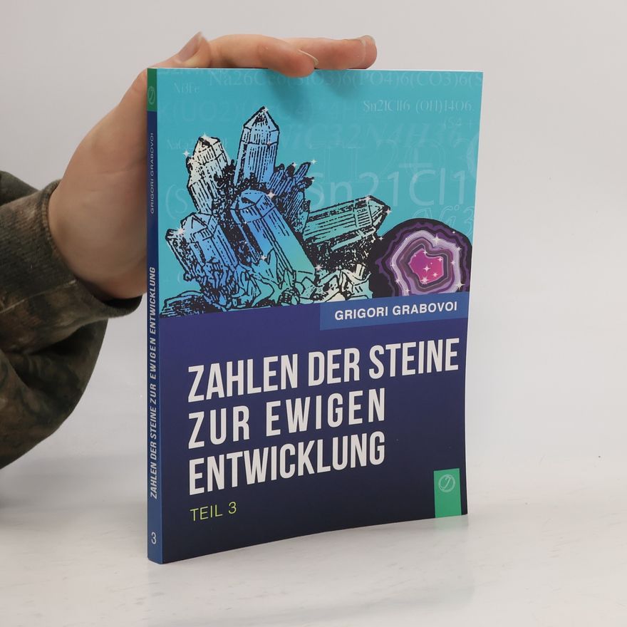 Grigori Petrowitsch Grabowoi Die Zahlen der Steine zur ewigen Entwicklung - Teil 3