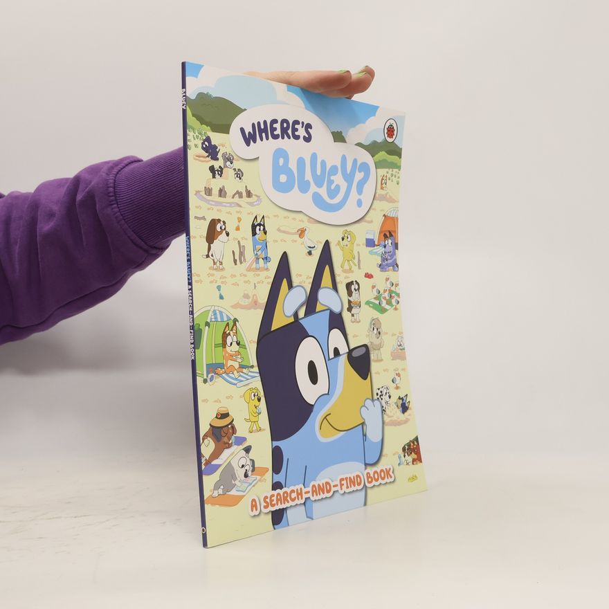 Bluey Where's Bluey? : A Search-and-Find Book